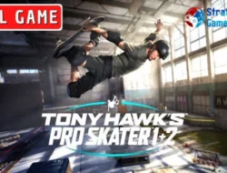 Tony Hawk’s Pro Skater 1+2: Remake Legendaris Skateboarding Klasik