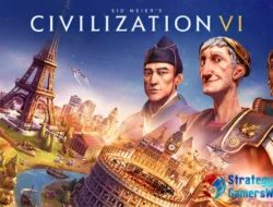 Civilization VI, Game Strategi Peradaban yang Sangat Adiktif